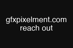 gfxpixelment.com reach out