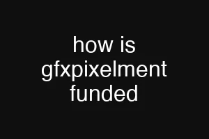 how is gfxpixelment funded